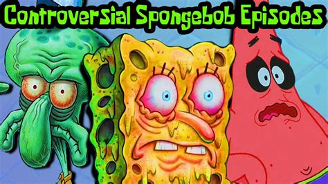 The 10 Bannedcontroversial Spongebob Episodes Youtube