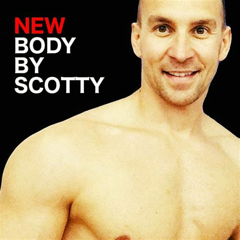 New Body By Scotty