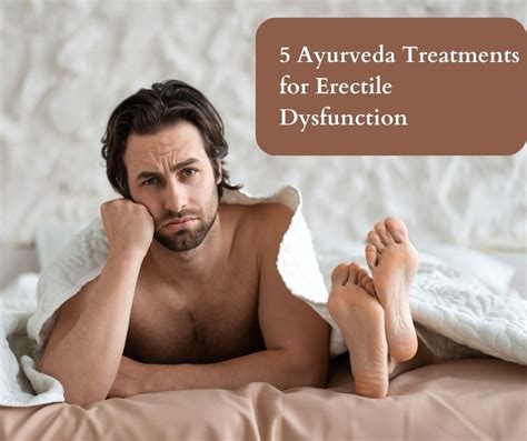 Ayurveda Treatments For Erectile Dysfunction Aatrey Ayurveda
