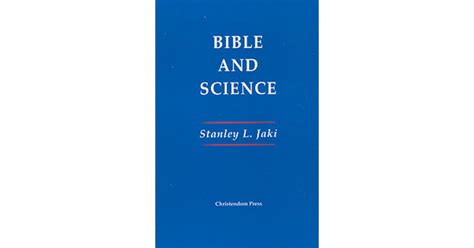 Bible Science By Stanley L Jaki