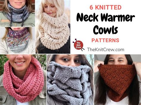 6 Knitted Neck Warmer Cowl Patterns The Knit Crew