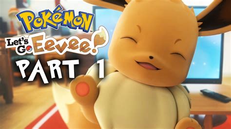Pokemon Let S Go Pikachu And Eevee Walkthrough Gameplay Part 1 Intro Full Game Youtube