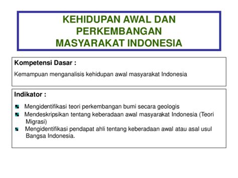 Dengan hidup menetap, mereka mulai menciptakan peralatan untuk memenuhi kebutuhan hidupnya, juga. Menganalisis Kehidupan Awal Masyarakat Indonesia ...