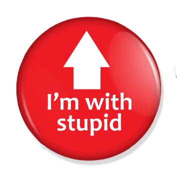 I’m with stupid – Minpin.nu png image