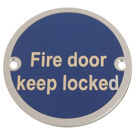 Sign Fire Door Keep Locked Shut 76mm Diameter Disc Satin Anodised