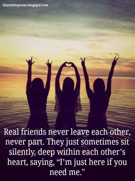 Heartfelt Quotes Real Friends Three Best Friends Quotes Friends