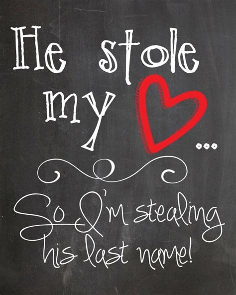 He Stole My Heart So Im Stealing His Last Name Printable Chalkboard