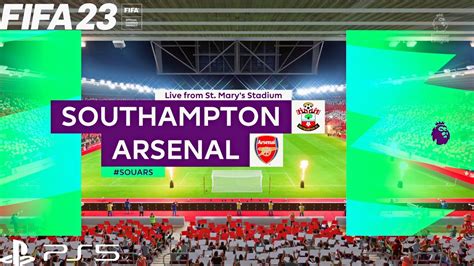 Fifa 23 Southampton Vs Arsenal Match Premier League Ps5 Gameplay