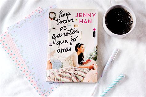 Você já tem o app do buzzfeed brasil no seu celular? Resenha | Para todos os garotos que já amei de Jenny Han ...