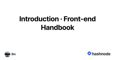 Introduction · Front End Handbook Hashnode