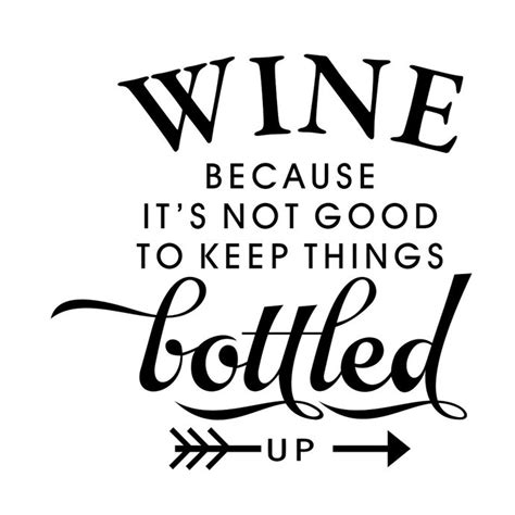 Wine Because Good Keep Bottled Phrase By Vectordesign On Zibbet