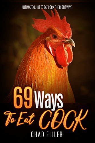 69 Ways To Eat Cock Ultimate Guide To Eat Cock The Right Way By Chad