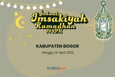 Jadwal Imsak Dan Buka Puasa Di Kabupaten Bogor Hari Ini 10 April 2022