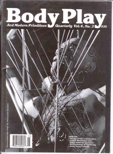 Body Play And Modern Primitives Quarterly Vol 4 No 3 Issue 15‎ Dan Mccullum