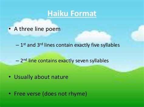Haiku works great as a final project when students have completed a novel for independent reading or for a literature circle. Haiku Format | Writing poetry, Haiku, Poems
