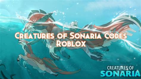 Creatures Of Sonaria Codes October 2023 Pillar Of Gaming