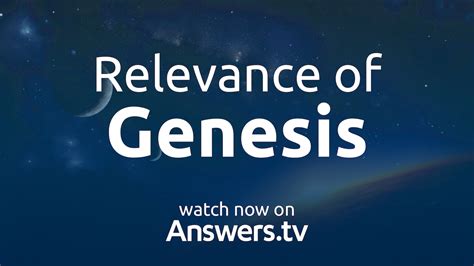 Relevance Of Genesis Answers Tv