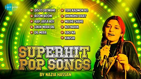 best of nazia hassan superhit pop songs disco deewane youtube