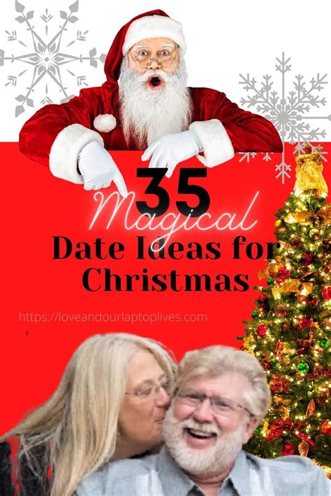 35 Magical And Romantic Christmas Date Ideas For Couples Love And Traveling