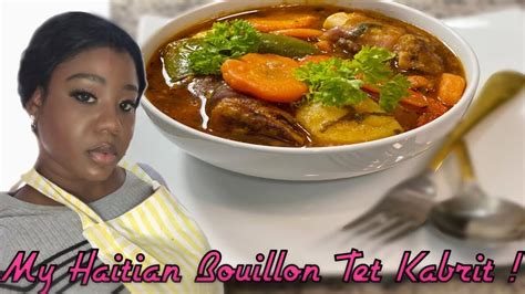Bouillon Tèt Kabrit The Haitian Way Youtube
