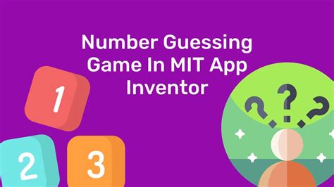 How To Create A Number Guessing Game In Mit App Inventor Youtube