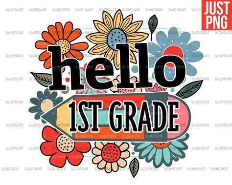 First Grade Png Hello First Grade Pencil And Flowers Design Etsy
