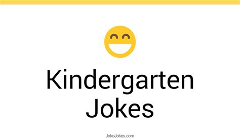101 Kindergarten Jokes And Funny Puns Jokojokes