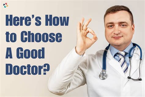 Heres How To Choose A Good Doctor 6 Important Things