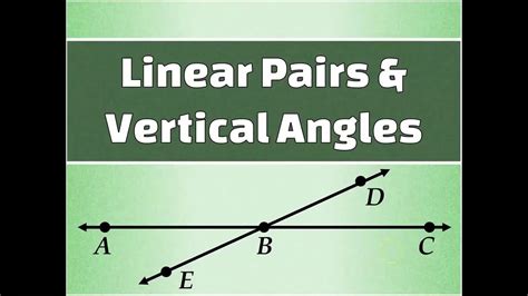 Linear Pairs And Vertical Angles Youtube