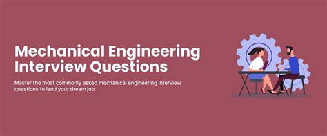 Top 52 Mechanical Engineering Interview Questions And Answers