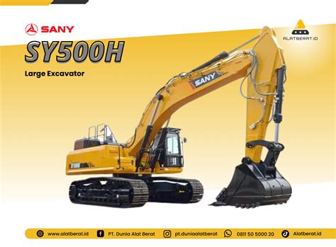 Distributor Alat Berat Sany Large Excavator Sy500h Alatberatid