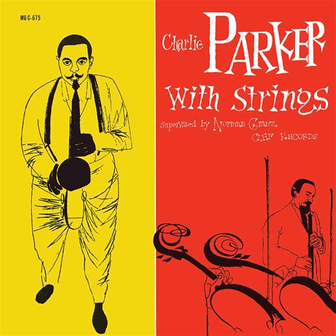 Charlie Parker With Strings Rediscover Birds First Clef Recording