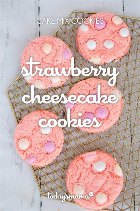 Strawberry Cheesecake Cake Mix Cookies With Pudding Todays Mama