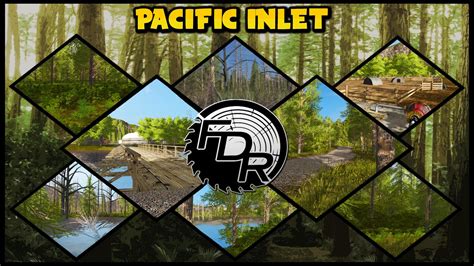Fs17 Pacific Inlet V13f Fdr Logging Fs 17 Maps Mod Download