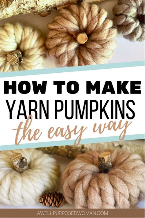 How To Make Yarn Pumpkins The Easy Way Diy Pumpkins Crafts Easy Yarn