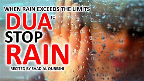 Dua To Stop Rain Prayer For The Rain Thunderstorm To Stop Pray