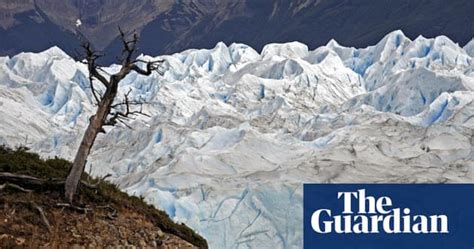 Melting Glaciers Environment The Guardian