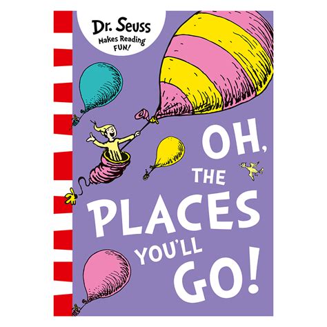 Dr Seuss Oh The Places Youll Go Book Briscoes Nz