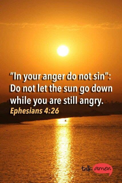 Always forgive because you never know if you'll talk to them again. Don't go to sleep while you are angry | Inspirational bible quotes, Anger, Bible inspiration