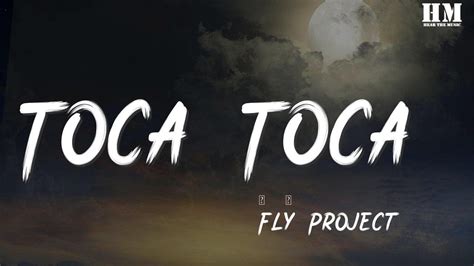 Fly Toca Toca Radio Edit 『hasta La Vida Loca Loca Loca Loca』【動態歌詞lyrics】 Youtube