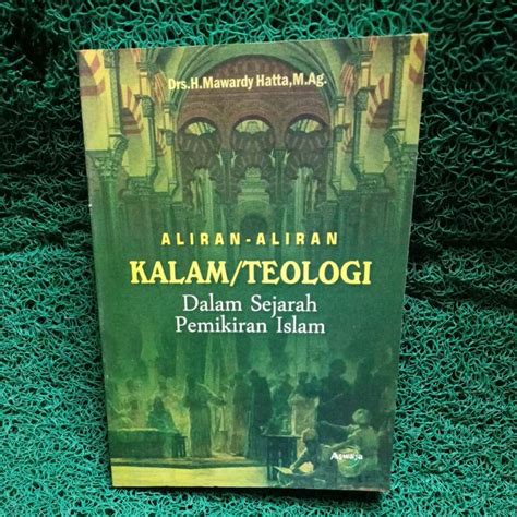 Jual Aliran Aliran Kalam Teologi Dalam Sejarah Pemikiran Islam
