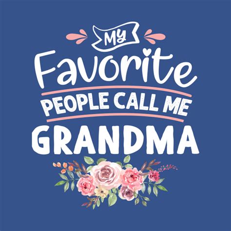 My Favorite People Call Me Grandma Grandma T Kids T Shirt