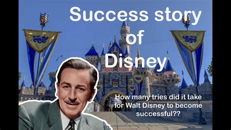 Success Story Of Walt Disney How Did Disney Become Successful Youtube