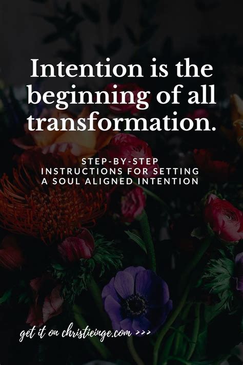 The Power Of Intention Setting Is That Intention Is The Beginning Of All Healing And