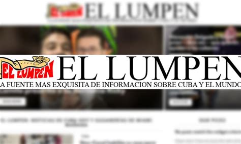 ¡regresó El Lumpen El Periódico De Sátira Más Seguido Por Los Cubanos