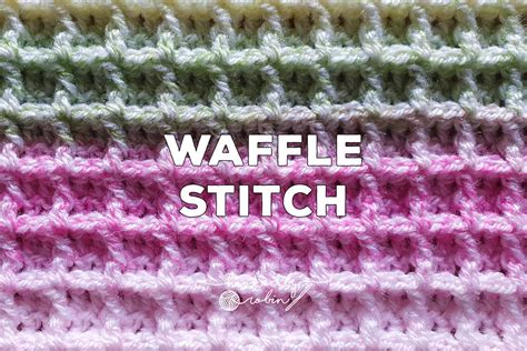 Crochet Waffle Stitch Written Pattern Hooked By Robin