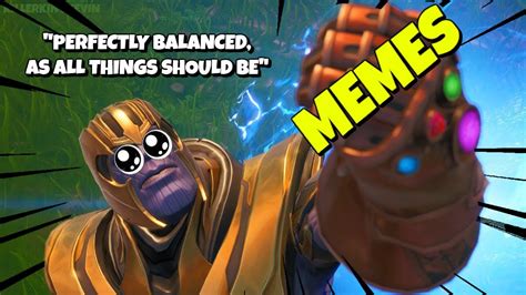 Fortnite Nostalgia Thanos And Avengers Ltm Ceeday And Fe4rless Dank Meme Edits Youtube