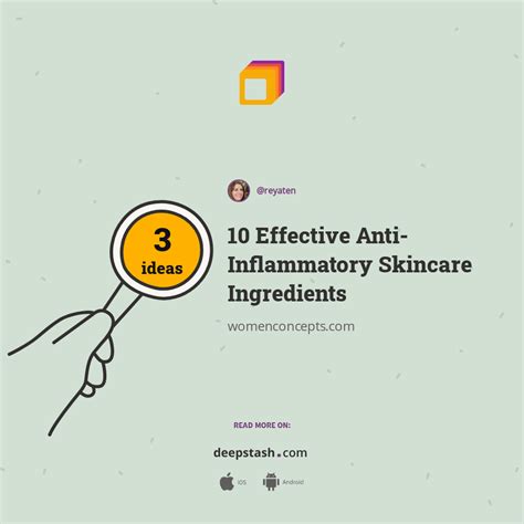 10 Effective Anti Inflammatory Skincare Ingredients Deepstash