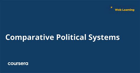Comparative Political Systems Coursera