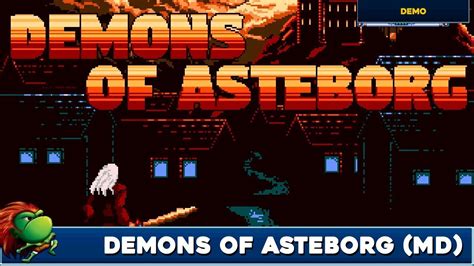 Play as gareth and prevent zadimus from destroying asteborg. Demons Of Asteborg - (Mega Drive Demo) - YouTube